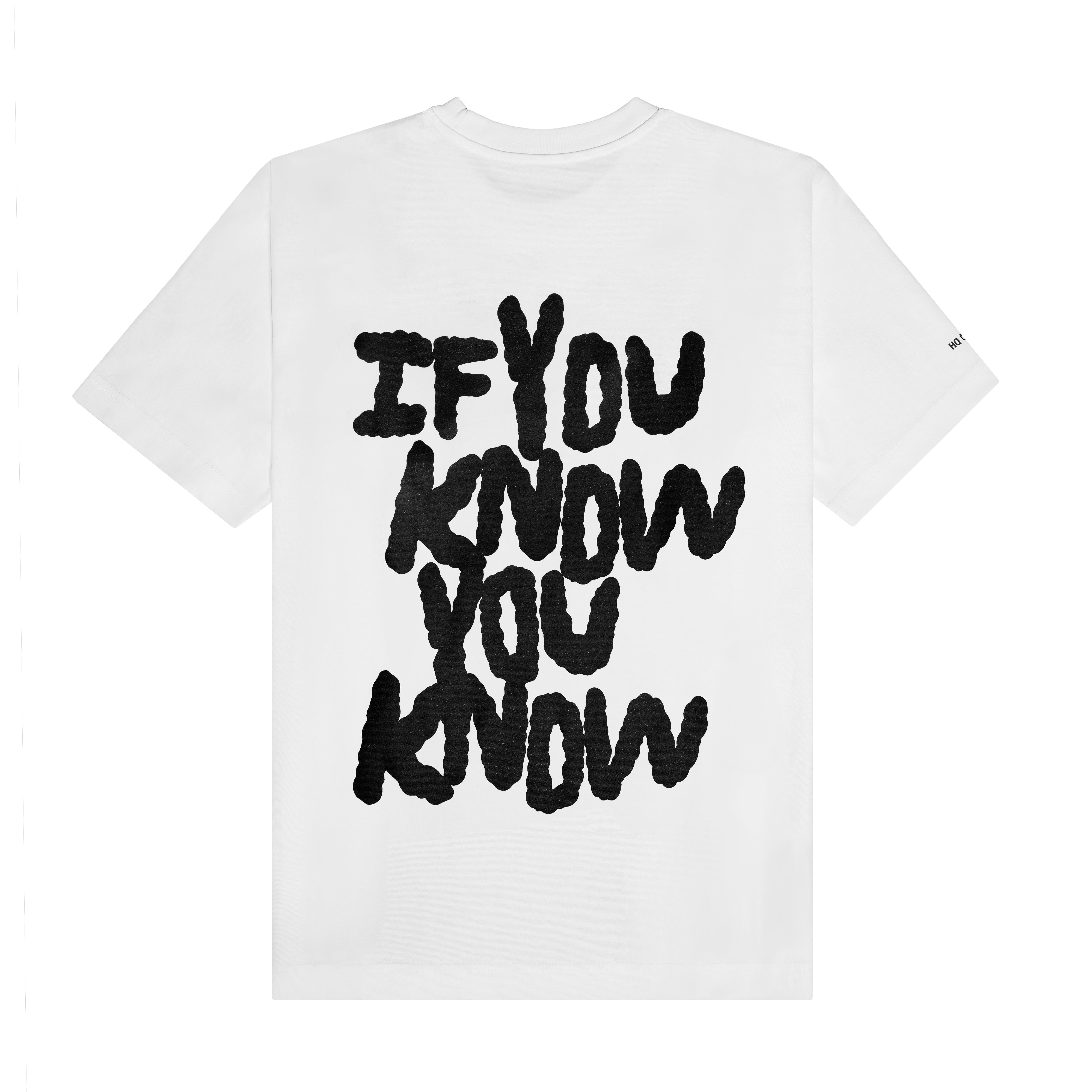 IF YOU KNOW YOU KNOW T-SHIRT WHITE